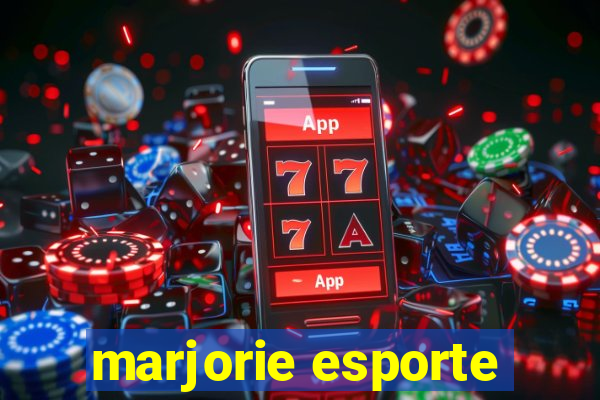 marjorie esporte